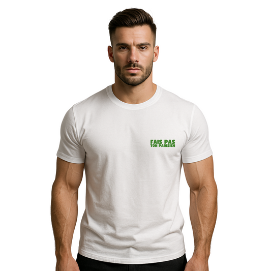 FAIS PAS TON PARISIEN - Tee Shirt