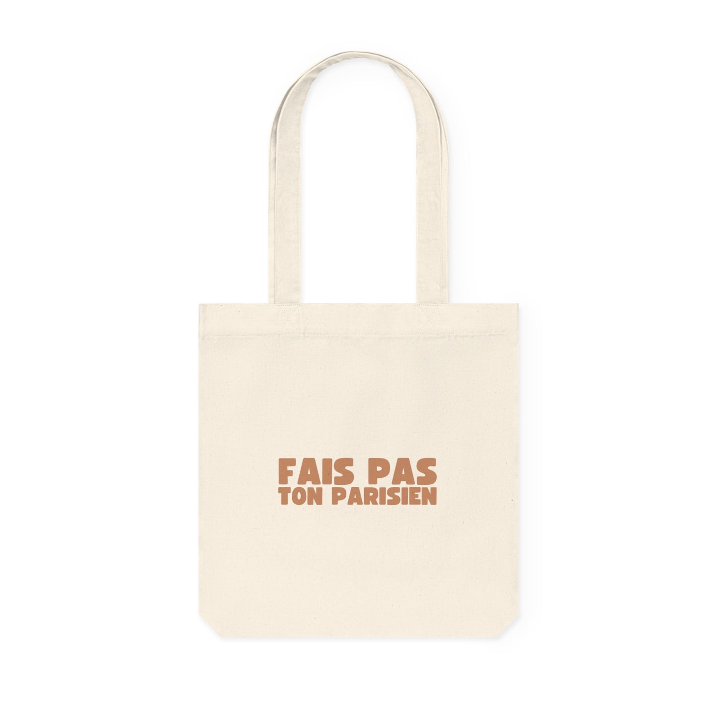 FAIS PAS TON PARISIEN - Tote Bag
