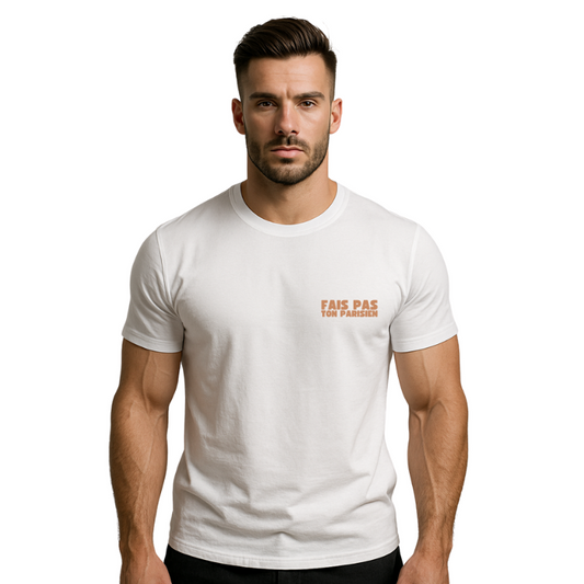 FAIS PAS TON PARISIEN - Tee Shirt